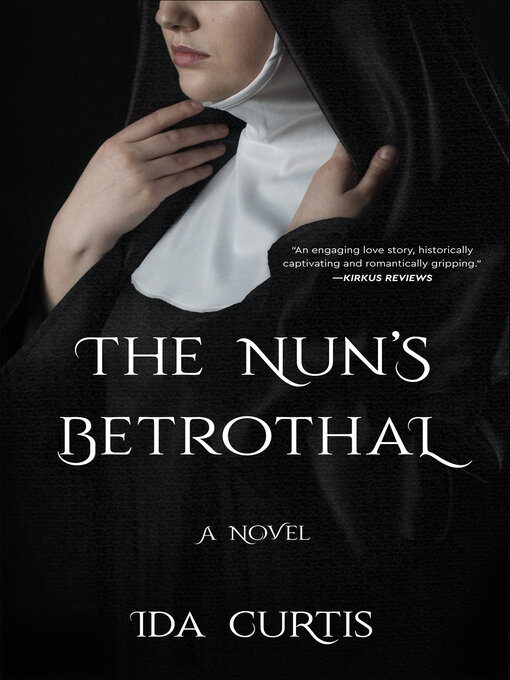 Title details for The Nun's Betrothal by Ida Curtis - Available